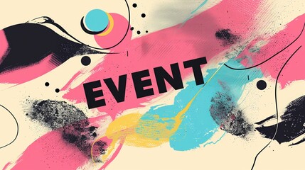 Wall Mural - Vibrant Abstract Background with Event Text