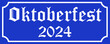 © PhotoSG - Illustration Oktoberfest 2024 und blaues Schild