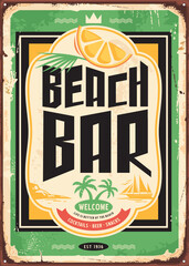 Wall Mural - Tropical beach bar vintage advertising sign on old metal background. Travel and vacation retro vector cafe bar illustration. Exotic summer holiday destinations poster idea.