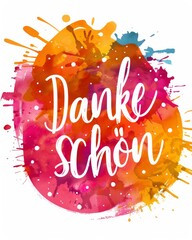 Wall Mural - danke schon - thank you in german. modern calligraphy watercolor lettering text. colorful handletter