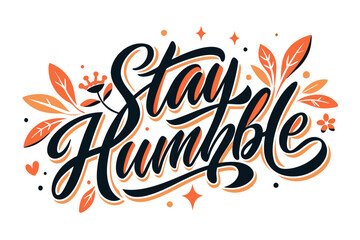 Sticker - Stay humble typography text