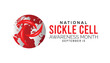 © Rabin - national sickle cell awareness month is observed every year on September.Holiday concept background, placard, banner design template Vector illustration background design.