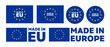 © Wiz - Made in Eu or Made in europe vector icon set. european union made product stamp.