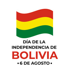 Wall Mural - Bolivia Independence Day typography poster in Spanish. National holiday celebrated on August 6. Vector template for banner, greeting card, flyer, etc.