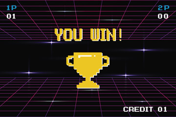 Wall Mural - pixel art 8-bit you win text with one big winner golden cup. retro futurism sci-fi background. glowi