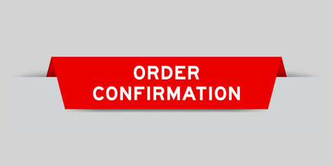 Sticker - Red color inserted label with word order confirmation on gray background