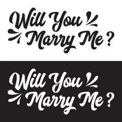 Wall Mural - Will You Marry Me Hand Lettering Greeting Card. Modern Calligraphy. Vector Illustration. Wedding decor. isolated on white and black background. EPS 10