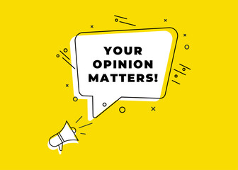 your opinion matters poster banner graphic design icon logo sign symbol social media website coupon

