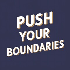 Push Your Boundaries colorful background and text (T-shirt Design Motivational Quote, Illustration ,Typography)