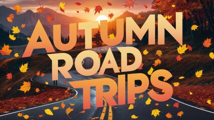 Wall Mural - A picture of a road trip with leaves falling on it, AI