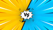 © Ruwaifi - Bright yellow and blue versus comic-style background. Pop art comic sunburst effect background with halftone. Suitable for templates, sale banners, events, ads, web and pages