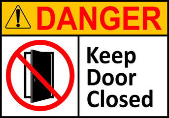 Keep door closed sign. Make sure door is closed after passing through it. Provide security, maintain temperature conditions, prevent the spread of smoke or fire. Prevent unauthorized access.