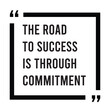 © SweeWeng - the road to success is through commitment inspirational quote, motivational quotes, illustration lettering quotes