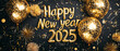© Ton Photographer4289 - Gold Happy New Year 2025 message balloons on a black background with decoration party. symbolizes the start of the new year.