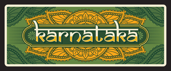 Wall Mural - Karnataka Indian state, India retro travel plate, Indian region vector metal plaque. Indian state welcome and region entry sign with landmarks and Indian ornament, car plate or automobile license