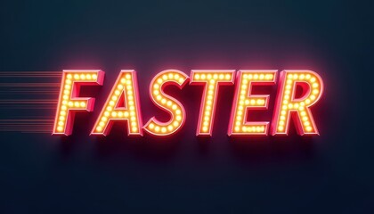 Wall Mural - Illuminated 'Faster' text with motion trails on a dark background.