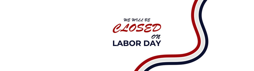 Wall Mural - Happy Labor Day - Labour Day USA with motivational text. Good for T-shirts, September first Monday, USA holiday. United States national flag colors stroke. banner, cover, poster, flyer, web.