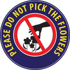 Wall Mural - Please do not pick the flowers sign vector.eps