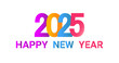 © Wachirapong - Happy New Year - 2025 Greetings - and New Year 2025 Celebration Vector Illustration