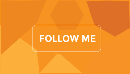 Wall Mural - Follow me button web banner templates. Vector Illustration 
