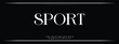 © Subhani - SPORT, Sports minimal tech font letter set. Luxury vector typeface for company.