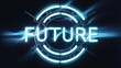 ©  AugmentArt - Illuminated neon sign displaying the word FUTURE in a circular design against a dark backdrop