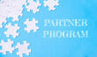 © Алла Морозова - A puzzle with the word partner program written on it