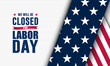 © Teguh Cahyono - Happy Labor day with we will be closed text background vector illustration