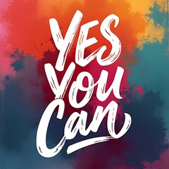 Yes You Can (T-shirt Design Motivational Quote, Illustartion,Typography,Banner,Poster)