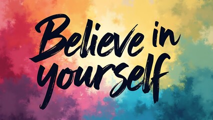 Wall Mural - Believe In Yourself  (T-shirt Design Motivational Quote, Illustartion,Typography,Banner,Poster)