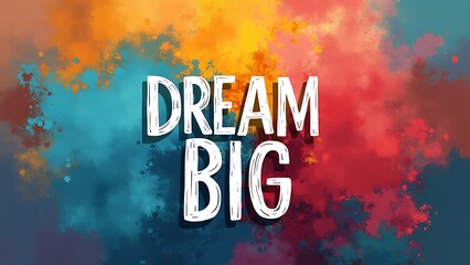 Wall Mural - Dream Big (T-shirt Design Motivational Quote, Illustartion,Typography,Banner,Poster)