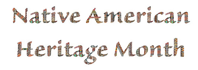 Wall Mural - Native American Heritage Month text graphics