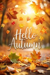 Wall Mural - Welcome Autumn card. Hello Fall is written framed by with stack autumn leaves. Colorful autumn poster with bright beautiful foliage, paper cut style leaves. I love fall