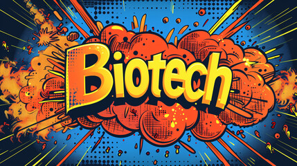 Poster - Biotech illustrated in dynamic comic-style explosion, showcasing the fusion of biology, genetics, and medicine