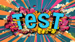 © Michael - Retro comic book style image exploding with energy, excitement and the word test