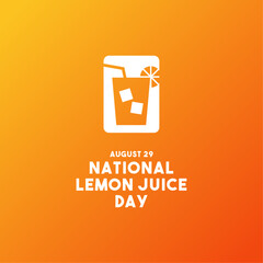 Wall Mural - National Lemon Juice Day. August 29. Gradient background.