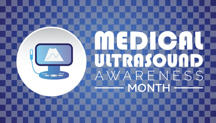 Medical Ultrasound awareness month is observed every year on October. Medical Healthcare Awareness concept. background, placard, banner template Vector illustration design.