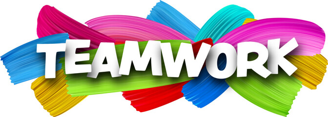 Teamwork paper word sign with colorful spectrum paint brush strokes over white. Vector illustration.