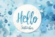 © SKIMP Art - A simple circle of watercolor in baby blue, with the text 'Hello September' in a cute font on a white background Generative AI