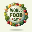 © TKMedia - World Food Day celebration featuring a globe surrounded by fresh vegetables and fruits