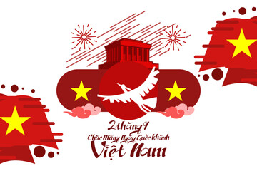 Wall Mural - Translate: September 2, Happy National day of Vietnam. Happy National day vector illustration.  Suitable for greeting card, poster and banner.