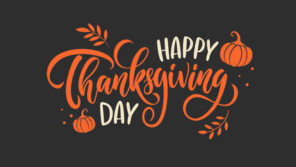 Fototapete - Happy Thanksgiving Day. Hand lettering. Festive graphic design for Thanksgiving holiday greetings and invitations. Vector illustration.