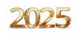 © wetzkaz - 2025 as the year in font-weight: bold, golden metallic, gold color, isolated, new year symbol icon, 3d-illustration