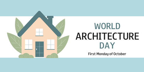 World Architecture Day. First Monday of October. Horizontal background for banner, greeting card, presentation. 