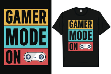 Wall Mural - Gamer mode on gaming typography tshirt design