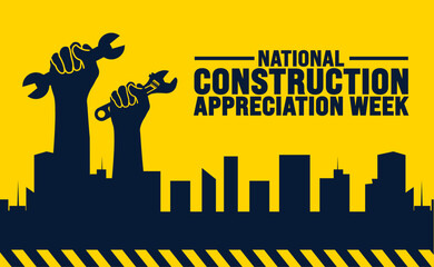 Wall Mural - National construction appreciation week is observed every year in September. Holiday concept. Template for background, banner, card, poster, placard, design template with unique shapes.