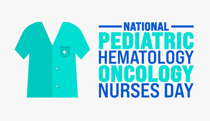 Wall Mural - National Pediatric Hematology Oncology Nurses Day background or banner design template. Holiday concept. Template for background, banner, card, poster, placard, design template with unique shapes