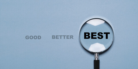 Fototapete - Best wording inside magnifier glass among good and better wording for focus product and service in the best condition concept.