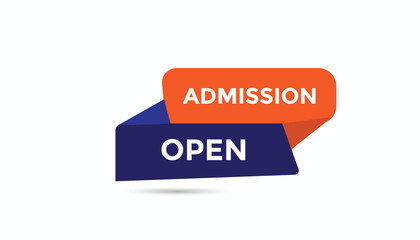 Wall Mural - admission open button web banner templates. vector illustration
