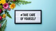 © Din Nasahrudin - Lightbox with motivation words for self care, positive thinking, mental health, emotional wellness